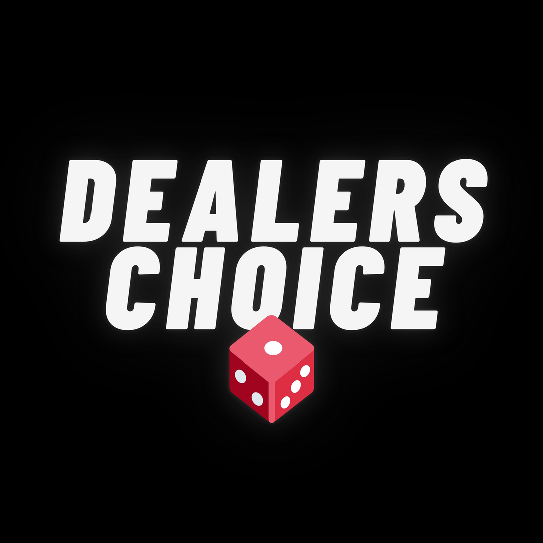 Dealers Choice 🎲