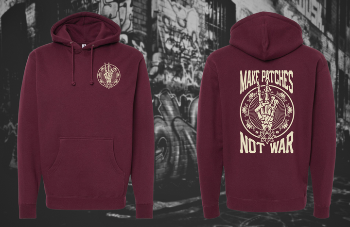MAKE PATCHES NOT WAR HOODIE PREORDER